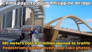 China pays 430 million to build Philippine bridge! Pedestrians gather every day