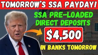 BREAKING: $4,500 SSA PAYDAY - Pre-Loaded Deposits Hitting Banks TOMORROW for Social Security \u0026 SSDI!