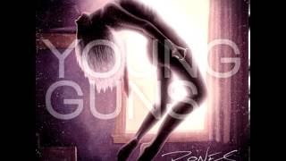 Young Guns - Everything Ends