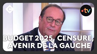 Budget 2025, censure, la gauche : François Hollande réagit- C à vous : l’intégrale - 05/02/2025