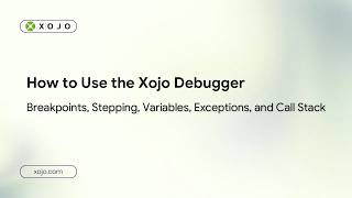 How to Debug your app: Breakpoints, Step Tools, & Watchpoints