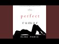 Chapter 27.2 - The Perfect Rumor (A Jessie Hunt Psychological Suspense Thriller—Book Nineteen)