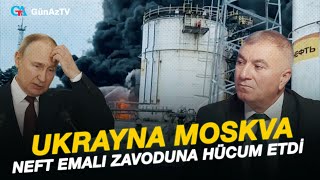 UKRAYNA MOSKVA NEFT EMALI ZAVODUNA HÜCUM ETDİ