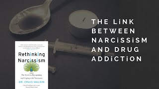 The Link Between Narcissism And Drug Addiction
