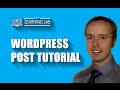 WordPress Post Tutorial - Creating WordPress Posts | WP Learning Lab