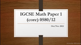 IGCSE Mathematics Paper 1(core) 0580/12 Oct/Nov 2022