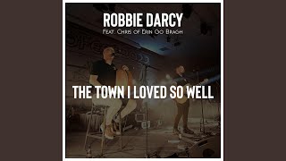 The Town I Loved So Well (feat. Chris of Erin Go Bragh) (Live at Balladfest)