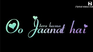 Jannat Whatsapp Status | Tera Hasna Vi Jannat Hai | Sufna | BPraak | Jannat Status| |Latest status|