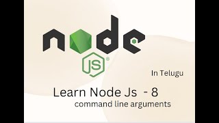 Node Js - part - 8 - parse command line arguments