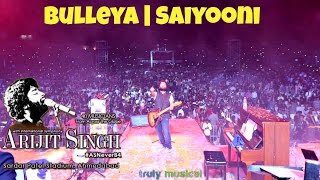 Saiyonee | Bulleya | Arijit Singh Live |AS Never B4 | 24 DEC 16