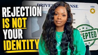 Rejection Is Not Your Identity