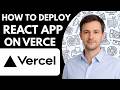 How to deploy React app on Vercel Full Guide 2026