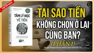 Sách The Psychology of Money (Phần 1)| Bạn Khao Khát Tự Do Tiền Bạc Không? Morgan Housel Sẽ Dạy Bạn!