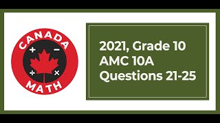 2021, Grade 10, AMC 10A | Questions 21-25