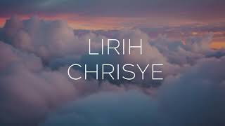 CHRISYE LIRIH (LIRIK)