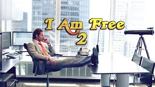 I Am Free 2