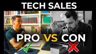 Tech Sales | Pros vs Cons (And is it Right For YOU?)