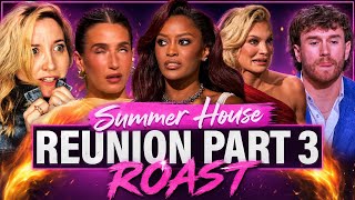 Summer House Reunion Part 3 ROAST 👀🍿 🏖️ #summerhouse