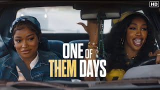 One Of Them Days 2025 Full Movie Keke Palmer Sza Katt Williams Review