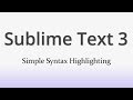 Easy Syntax Highlighting in Sublime Text
