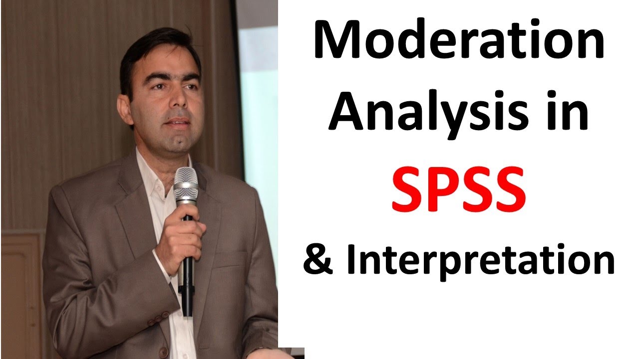 #spss | Moderation In SPSS | Analysis And Interpretation Of Moderation ...