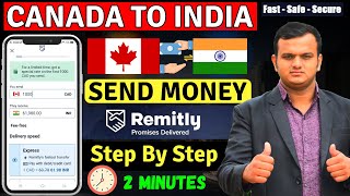 Remitly Money Transfer Canada To India | How To Send Money Through Remitly To India