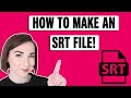 What is an SRT File and How do I Make One?