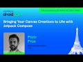 Bringing Your Canvas Creations to Life with Jetpack Compose