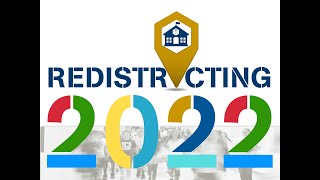 2022 Redistricting Overview Presentation
