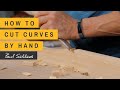 How to Cut Curves by Hand | Paul Sellers