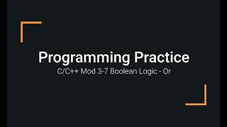 C++ Programming Examples 03-7 Using The Boolean Or Logic Operator