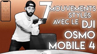 7 mouvements créatifs au DJI OSMO MOBILE 4 - PAUSE CAFÉ