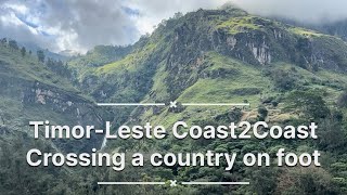 Timor-Leste Coast2Coast - Crossing a country on foot