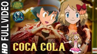 Coca Cola Tu Song|LukaChuppi| AshxSerena|PokémonVersion HindiAMV❤| Poké Animation Zone #PAZAnimators