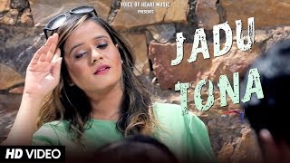 JADU TONA | New Popular Haryanvi Song 2017 | Ruchika Jangid, Vijay Varma, Sanjay Chadha