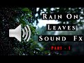 Rain On Leaves Sound Effects Part 1