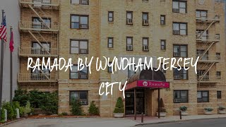 Ramada by Wyndham Jersey City Review - Jersey City , United States of America