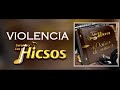 🎸🎹✅ violencia los hicsos de costa rica