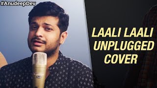 Laali Laali | Nila Kaigirathu | Unplugged Cover | Anudeep Dev | Laali Laali Unplugged Version