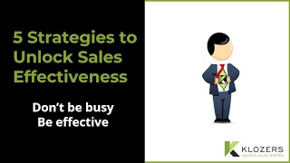5 Strategies to Unlock Sales Effectiveness
