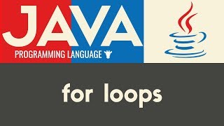 For Loops | Java | Tutorial 21