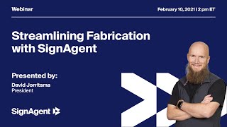 Webinar: Streamlining Fabrication with SignAgent