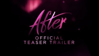 AFTER :: OFFICIAL TEASER TRAILER | In Theaters This April