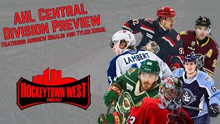 AHL Central Division Preview Featuring Andrew Rinaldi and Tyler Kuehl (Ep116)