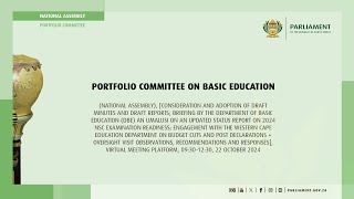 Portfolio Committee on Basic Education, 22 October 2024