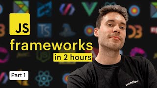 Learn any JavaScript framework in 2 hours