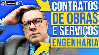 CONTRATOS DE OBRAS E SERVIÇOS DE ENGENHARIA | LEI 14.133/21 | #pedrodurao #lei14133