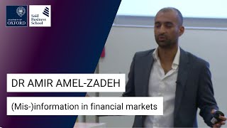 Dr Amir Amel-Zadeh: (Mis-)information in financial markets