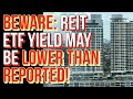 BEWARE: REIT ETF Dividend Yield May Be LOWER Than Reported (& This is What I Switched To)