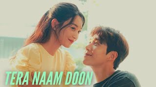 Tera naam doon | Korean mix | Hometown cha cha cha ❤ #kimseonho #shinminah #hometownchachacha